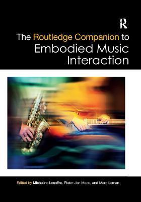 The Routledge Companion to Embodied Music Interaction - cover