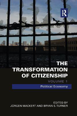 The Transformation of Citizenship, Volume 1: Political Economy - cover