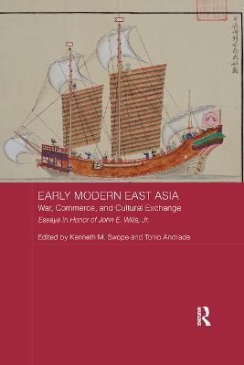 Early Modern East Asia: War, Commerce, and Cultural Exchange - cover