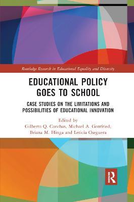 Educational Policy Goes to School: Case Studies on the Limitations and Possibilities of Educational Innovation - cover