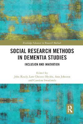 Social Research Methods in Dementia Studies: Inclusion and Innovation - cover