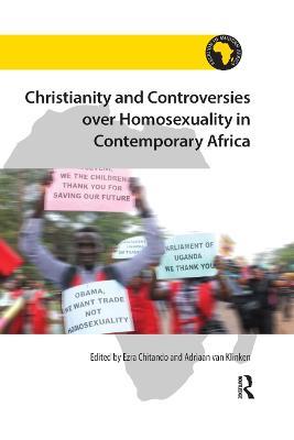 Christianity and Controversies over Homosexuality in Contemporary Africa - cover
