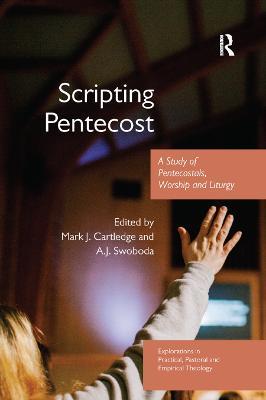 Scripting Pentecost: A Study of Pentecostals, Worship and Liturgy - cover