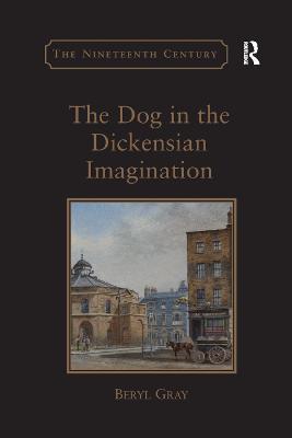 The Dog in the Dickensian Imagination - Beryl Gray - cover