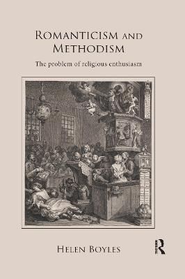 Romanticism and Methodism: The problem of religious enthusiasm - Helen Boyles - cover