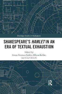 SHAKESPEARE’S HAMLET IN AN ERA OF TEXTUAL EXHAUSTION - cover