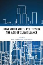 Governing Youth Politics in the Age of Surveillance