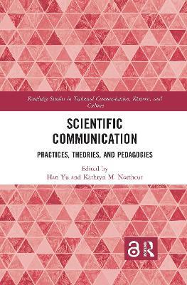 Scientific Communication: Practices, Theories, and Pedagogies - cover