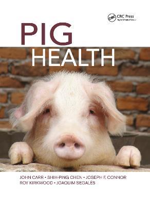 Pig Health - John Carr,Shih-Ping Chen,Joseph F. Connor - cover