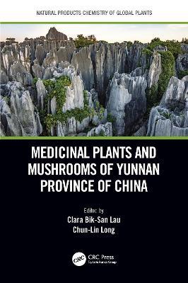 Medicinal Plants and Mushrooms of Yunnan Province of China - cover