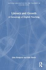 Literacy and Growth: A Genealogy of English Teaching