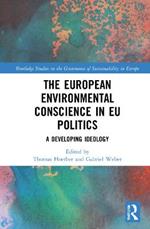 The European Environmental Conscience in EU Politics: A Developing Ideology