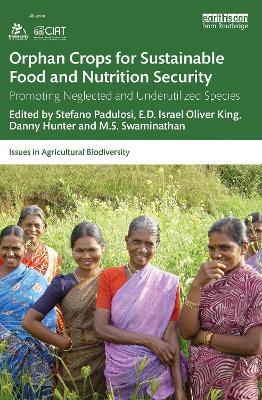 Orphan Crops for Sustainable Food and Nutrition Security: Promoting Neglected and Underutilized Species - cover