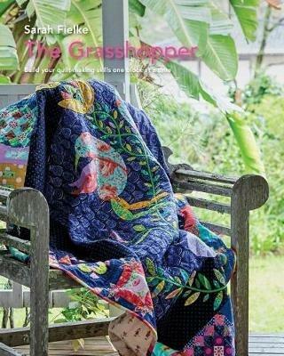 The Grasshopper Quilt pattern and instructional videos - Sarah Fielke - cover