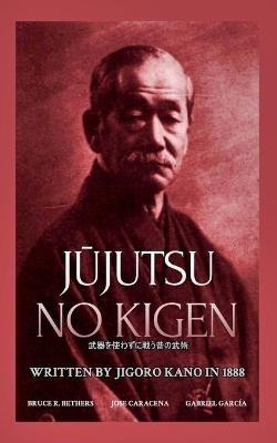 Jujutsu no kigen. Written by Jigoro Kano (Founder of Kodokan Judo) - García,Caracena,Bethers - cover