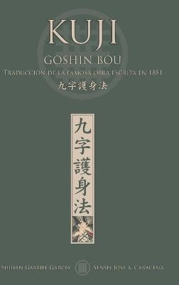 KUJI GOSHIN BOU. Traducción de la famosa obra publicada en 1881 - Jose Caracena,Gabriel García - cover