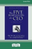 The Five Temptations of a CEO: A Leadership Fable (16pt Large Print Edition) - Patrick Lencioni - cover