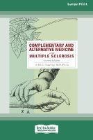 Libro in inglese Complementary and Alternative Medicine and Multiple Sclerosis, 2nd Edition [Standard Large Print 16 Pt Edition]  - Allen C Bowling