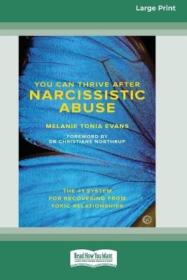 You Can Trive After Narcissistic Abuse [LP 16 Pt Edition] - Melanie Tonia Evans - cover