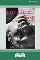 Libro in inglese Tasting Her: Oral Sex Stories (16pt Large Print Edition)  - Rachel Kramer Bussel