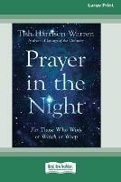 Prayer in the Night: For Those Who Work or Watch or Weep [Standard Large Print 16 Pt Edition] - Tish Harrison Warren - cover