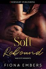 Soft Rebound