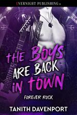 The Boys Are Back in Town
