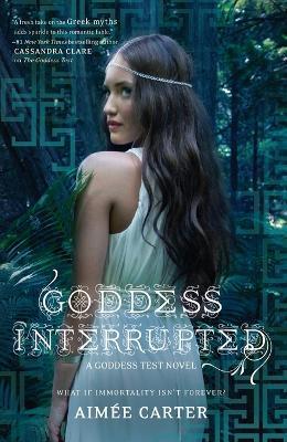Goddess Interrupted - Aimée Carter - cover