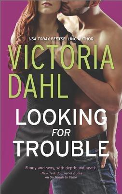 Looking for Trouble - Victoria Dahl - cover