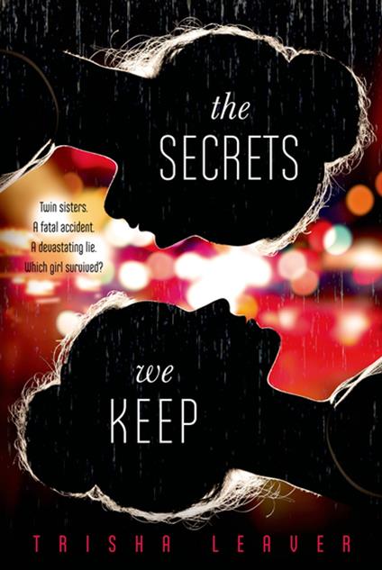 The Secrets We Keep - Trisha Leaver - ebook