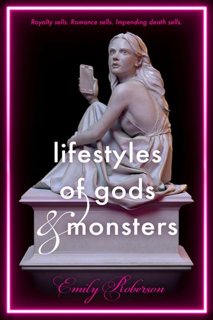 Lifestyles of Gods and Monsters - Emily Roberson - ebook