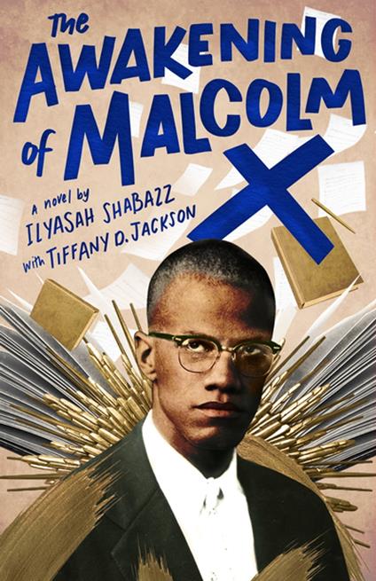 The Awakening of Malcolm X - Tiffany D. Jackson,Ilyasah Shabazz - ebook