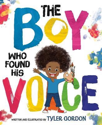 The Boy Who Found His Voice - Tyler Gordon - cover