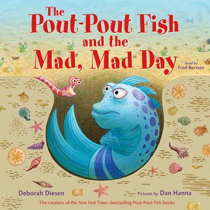 The Pout-Pout Fish and the Mad, Mad Day - Deborah Diesen,Dan Hanna - ebook