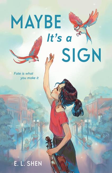 Maybe It’s a Sign - E. L. Shen - ebook