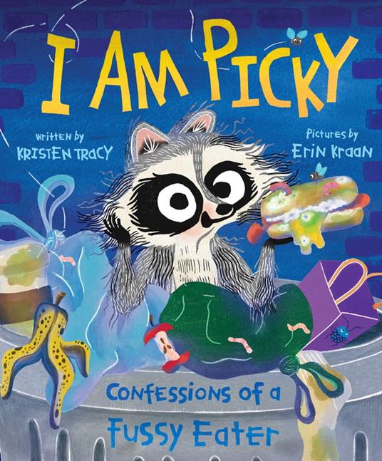 I Am Picky - Kristen Tracy,Erin Kraan - ebook