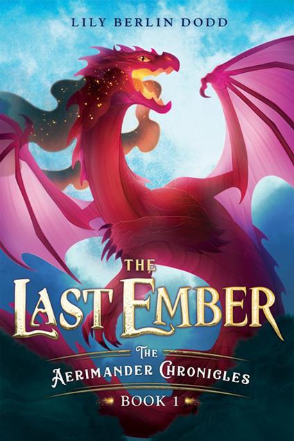 The Last Ember - Lily Berlin Dodd - ebook