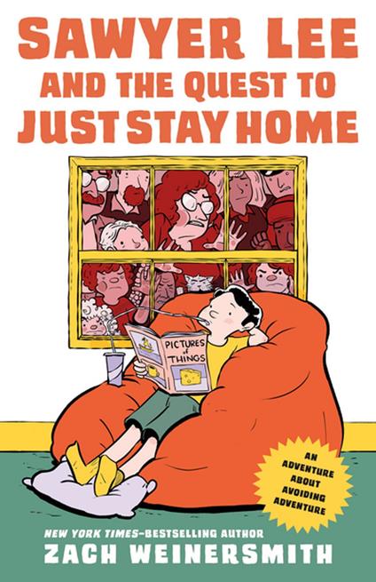 Sawyer Lee and the Quest to Just Stay Home - Zach Weinersmith - ebook
