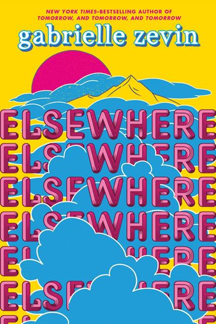 Elsewhere: Deluxe Edition - Gabrielle Zevin - ebook