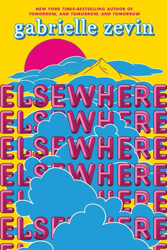 Elsewhere: Deluxe Edition - Gabrielle Zevin - ebook