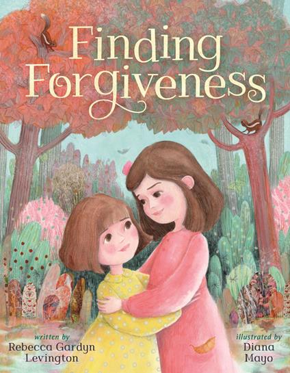 Finding Forgiveness - Rebecca Gardyn Levington,Diana Mayo - ebook