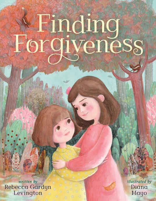 Finding Forgiveness - Rebecca Gardyn Levington,Diana Mayo - ebook