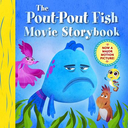 The Pout-Pout Fish Movie Storybook - Deborah Diesen,Dan Hanna - ebook