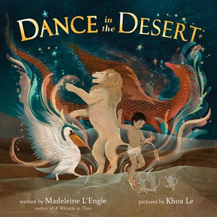 Dance in the Desert (revised edition) - Madeleine L'Engle,Khoa Le - ebook