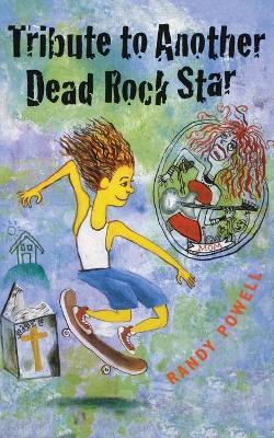 Tribute to Another Dead Rock Star - Randy Powell - cover