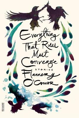 Everything that Rises Must Converge - Flannery O'Connor - cover