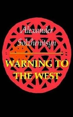 Warning to the West - Aleksandr Solzhenitsyn - cover