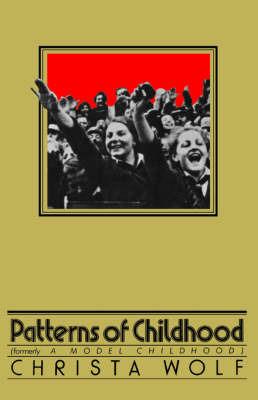 Patterns of Childhood - Christa Wolf - cover