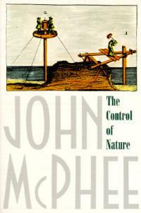 The Control of Nature - John A. McPhee - cover