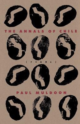 The Annals of Chile - Paul Muldoon - cover